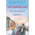 The Bluebird Bakery: A Small Town Romance
