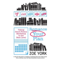 Romance Your Plan: Taking Genre Fiction Marketing to the Next Level