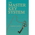 The Master Key System: With an Essay on Charles F. Haanel by Walter Barlow Stevens