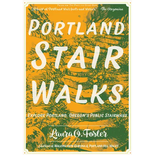 Portland Stair Walks: Explore Portland, Oregon's Public Stairways