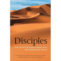 Disciples: How Jewish Christianity Shaped Jesus and Shattered the Church