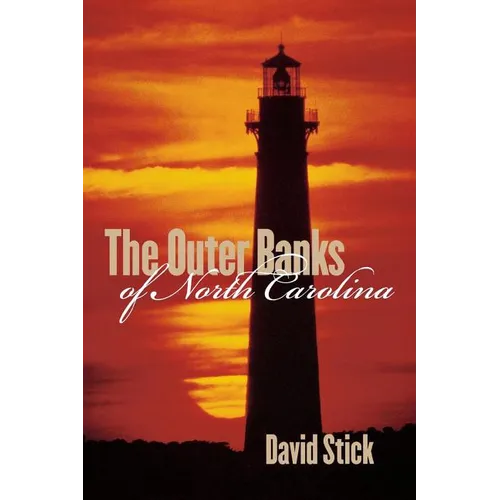 The Outer Banks of North Carolina, 1584-1958
