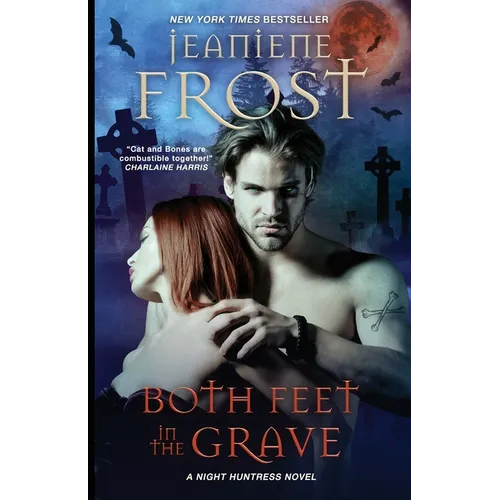 Both Feet in the Grave