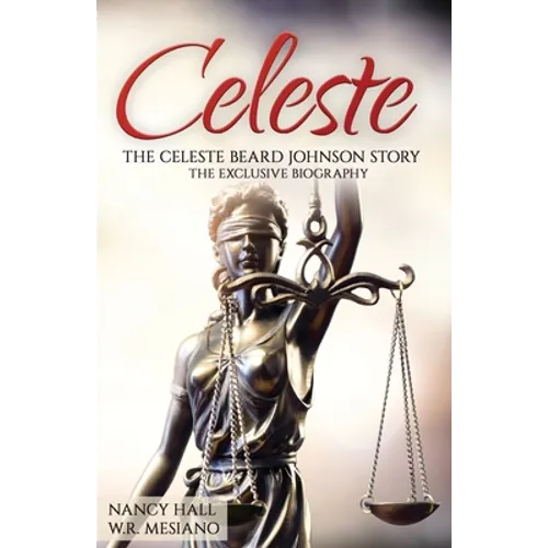 Celeste: The Celeste Beard Johnson Story