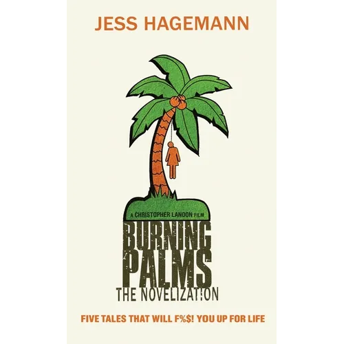 Burning Palms: The Novelization