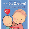 I Am a Big Brother! / ¡Soy Un Hermano Mayor! (Scholastic Bilingual)
