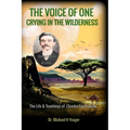 The Voice of One Crying in the Wilderness: The Life & Teachings of Charles Fox Parham