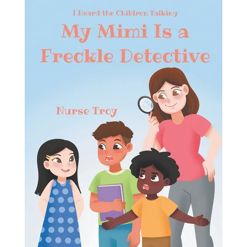My Mimi Is a Freckle Detective