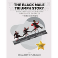 The Black Male Triumph Story: Successfully Achieving Graduate Degrees