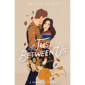 Just Between Us