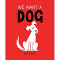 We Want a Dog