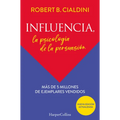 Influencia (Influence, the Psychology of Persuasion): La Psicología de la Persuasión (the Persuasion Psychology)