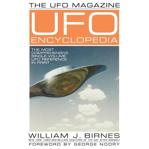The UFO Magazine UFO Encyclopedia: The Most Compreshensive Single-Volume UFO Reference in Print