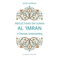 Reflections on Surah Al Imran: A Thematic Understanding