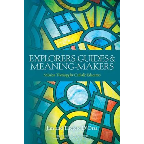 Explorers, Guides and Meaning Makers