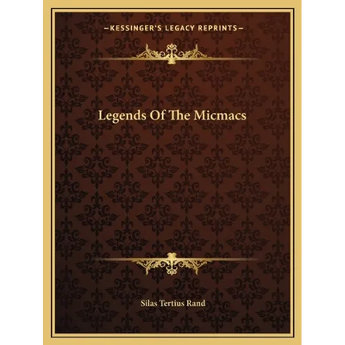 Legends Of The Micmacs