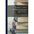 Family and Genealogical Sketches