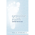 Genuine Faith and the Test of Love