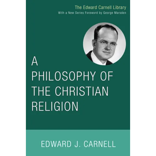 A Philosophy of the Christian Religion