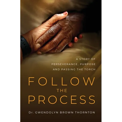 Follow the Process