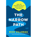 The Narrow Path: How the Subversive Way of Jesus Satisfies Our Souls