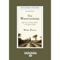 The Wayfinders: Why Ancient Wisdom Matters in the Modern World (Large Print 16pt)