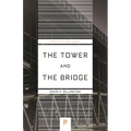 The Tower and the Bridge: The New Art of Structural Engineering