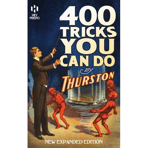 400 Tricks You Can Do: New Expanded Edition (Hey Presto Magic Book)