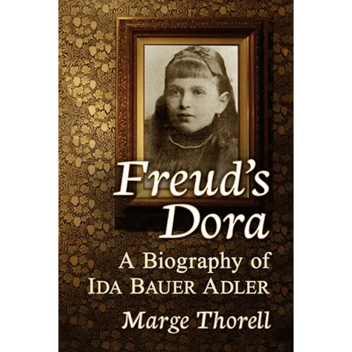 Freud's Dora: A Biography of Ida Bauer Adler