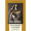 The Prophet with The Forerunner and The Madman