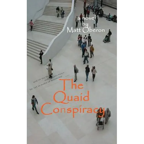 The Quaid Conspiracy
