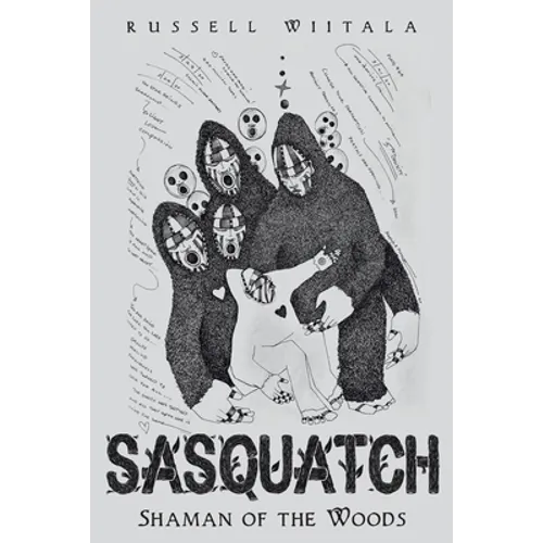 Sasquatch: Shaman of the Woods