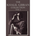 The Khalil Gibran Collection Volume I