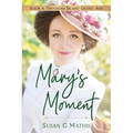 Mary's Moment