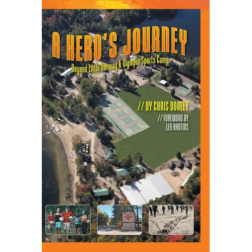 A Hero's Journey: Beyond Little Norway and Olympia Sports Camp
