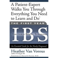 The First Year: Ibs (Irritable Bowel Syndrome): An Essential Guide for the Newly Diagnosed