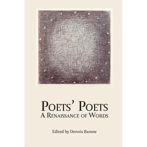 Poets' Poets: A Renaissance of Words