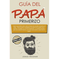 Guía del papá primerizo