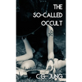 The So-Called Occult (Jabberwoke Pocket Occult)