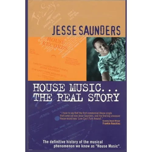 House Music...The Real Story