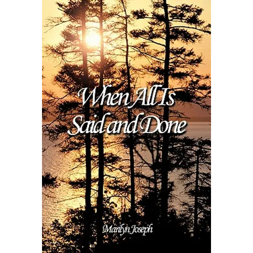 When All Is Said and Done