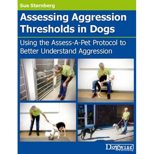 Assessing Aggression Thresholds In Dogs