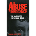 The Abuse of Innocence: The McMartin Preschool Trial