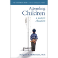 Attending Children: A Doctor's Education