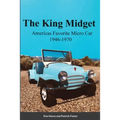 The King Midget 1946-1970: Americas Favorite Micro Car