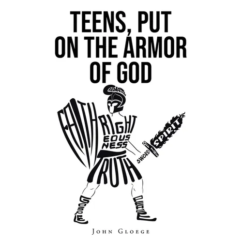 Teens, Put on the Armor of God