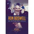 Ron Boswell: Not pretty, but pretty effective