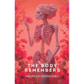 The Body Remembers