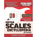 Guitar Scales Encyclopedia: Fast Reference for the Scales You Need in Every Key