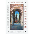 Book Lovers' Edinburgh: A Guide and Companion